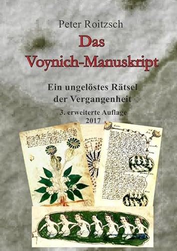 Das Voynich-Manuskript - Ein ungelöstes Rätesel der Vergangenheit - 3. Auflage 2017 von epubli